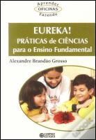 Eureka! Práticas de Ciências para o Ensino Fundamental
