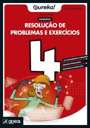 Eureka! Resolução de problemas e exercícios - Matemática - 4.º Ano