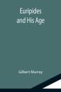 Euripides And His Age - Preview