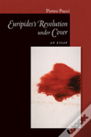 Euripides' Revolution Under Cover