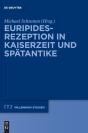 Euripides-Rezeption In Kaiserzeit Und Sp - Preview