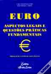 Euro - Aspectos Legais e Questões Práticas Fundamentais