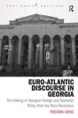 Euro-Atlantic Discourse In Georgia - Preview