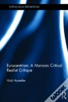 Eurocentrism: A Marxian Critical Realist Critique