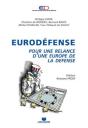Eurodéfense ; Pour Une Relance D'Une Europe De La Défense - Preview