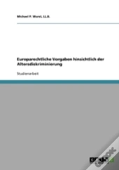 Europarechtliche Vorgaben Hinsichtlich Der Altersdiskriminierung