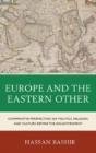Europe And The Eastern Other - Preview