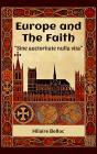 Europe And The Faith &Quote;Sine Auctoritate Nulla Vita&Quote; - Preview