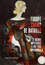 Europe Champ De Bataille : De La Guerre Impossible À Une Paix Improbable - Preview