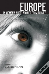 Europe In Women'S Short Stories From Turkey