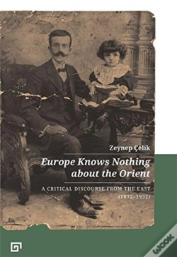 Capa do artigo Europe Knows Nothing About The Orient Â€“ A Critical Discourse (1872â€“1932)