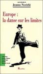 Europe : La Danse Sur Les Limites - Preview