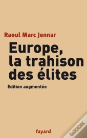 Europe, La Trahison Des Élites