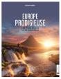 Europe Prodigieuse : Les Plus Beaux Sites Naturels - Preview