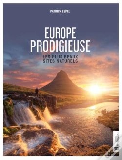 Capa do artigo Europe Prodigieuse : Les Plus Beaux Sites Naturels