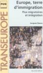 Europe, Terre D'Immigration ; Flux Migratoires Et Intégration - Preview