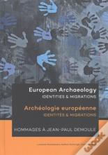European Archaeology: Identities & Migrations