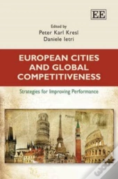 European Cities And Global Competitiveness - Strategies For Improving Performance