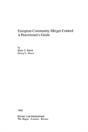 European Community Merger Control: A Practitioner'S Guide - Preview
