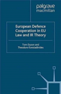 European Defence Cooperation In Eu Law And Ir Theory