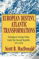 European Destiny, Atlantic Transformations