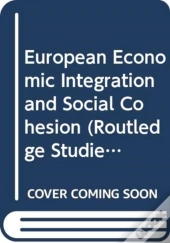 European Economic Integration And Social Cohesion