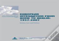 European Integration From Rome To Berlin: 1957-2007