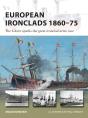 European Ironclads 1860 75 - Preview
