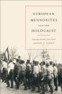 European Mennonites And The Holocaust - Preview
