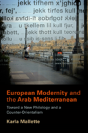 European Modernity And The Arab Mediterranean - Preview