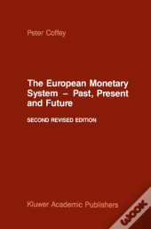 European Monetary System - Past, Present And Future