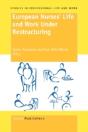 European Nurses' Life And Work Under Restructuring - Preview