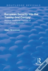 European Security Into The Twenty-First Century