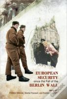 European Security Since The Fall Of The Berlin Wall