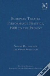 Capa do artigo European Theatre Performance Practice, 1900 To The Present