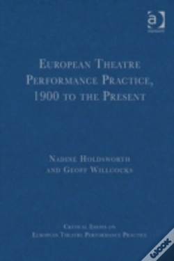 Capa do artigo European Theatre Performance Practice, 1900 To The Present