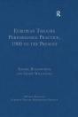European Theatre Performance Practice, 1900 To The Present - Preview