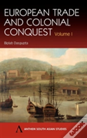 European Trade And Colonial Conquest