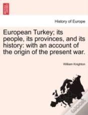 Capa do artigo European Turkey; Its People, Its Provinces, And Its History