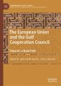 European Union And The Gulf Cooperation Council - Preview