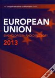 European Union Encyclopedia And Directory 2013