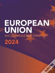 European Union Encyclopedia And Directory 2024