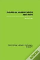 European Urbanization, 1500-1800