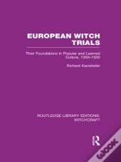 European Witch Trials (Rle Witchcraft)