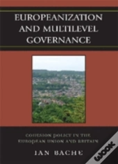 Europeanization And Multi-Level Governance