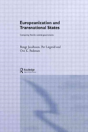 Europeanization And Transnational States - Preview