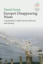 Europeâ€™S Disappearing Waste - Preview