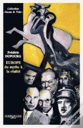 Europe:Du Mythe A La Réalité