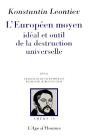 Europeen Moyen, Ideal Et Outil De La Destruction - Preview
