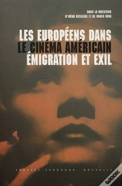Capa do artigo Européens Dans Le Cinéma Américain (Les) : Emigration Et Exil